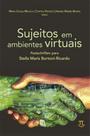 Sujeitos em ambientes virtuais. festschriften para stella maris bortoni-ricardo - PARABOLA