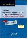 Súmulas, Orientações Jurisprudenciais e Precedentes Normativos do Tribunal Superior do Trabalho