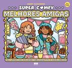 Super Comfy - Melhores Amigas