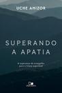 Superando a Apatia Superando a Apatia
