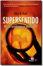 Supersentido - NOVO CONCEITO