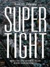 Supertight - models for living and making culture in dense urban environments