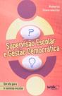 Supervisao escolar e gestao democratica: um elo pa