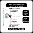 Suporte teto ao chão para TVs, monitores 27" a 65"