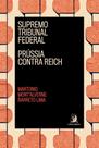 Supremo Tribunal Federal: Prússia Contra Reich Supremo Tribunal Federal: Prússia Contra Reich