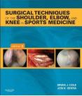 Surgical techniques of the shoulder elbow and knee in sports medicine - Elsevier (import)