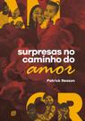 Surpresas No Caminho Do Amor Surpresas No Caminho Do Amor