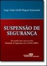 Suspensao de seguranca - REVISTA DOS TRIBUNAIS RT Suspensao de seguranca - REVISTA DOS TRIBUNAIS RT