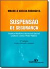 Suspensão de Segurança - REVISTA DOS TRIBUNAIS