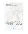 Suspiros partilhados: contos, crônicas e poesias - MENTE ABERTA