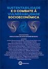 Sustentabilidade e o Combate à Vulnerabilidade Socioeconômica