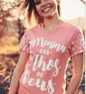 T-Shirt Feminina "Menina dos Olhos de Deus"