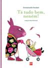 Ta tudo bem, nenem - EDICOES SM - PARADIDATICO -