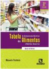 Tabela de Composição Química dos Alimentos e Medidas Caseiras - Guia de Bolso - rubio