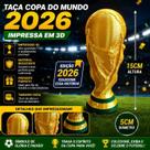 Taça Copa Mundo 2026 Impressão 3D Colecionável FIFA