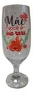 Taça Vidro Personalizada Mãe Joia Rara 200ML