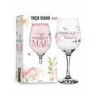 Taça Vinho - Melhor Mãe do Mundo 14356 Brasfoot