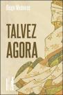 Talvez Agora Sortido