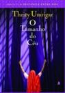 Tamanho do Ceú, O Tamanho do Ceú, O