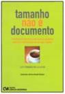 Tamanho não é Documento - Marketing de relacionamento para as pequenas empresas conquistarem de vez
