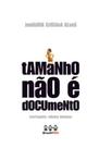 Tamanho não é Documento Tamanho não é Documento