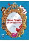 Tangolomango dos contos de fadas - ELEMENTAR EDITORA