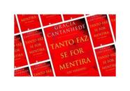 Tanto faz se for mentira (ou verdade)