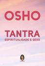 Tantra, Espiritualidade e Sexo