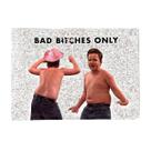 Tapeçaria Bad Bitches Only Meme 100% poliéster 100x150cm Tapeçaria Bad Bitches Only Meme 100% poliéster 100x150cm