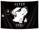 Tapeçaria para pendurar na parede Fetch This Dog para o quarto 100x150cm