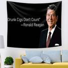Tapeçaria pendurada na parede: cigarros bêbados não contam Ronald Reagan Tapeçaria pendurada na parede: cigarros bêbados não contam Ronald Reagan