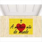 Tapete a melhor mãe do mundo dias das mães - amarelo Tapete a melhor mãe do mundo dias das mães - amarelo