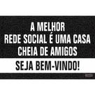 Tapete Capacho A Melhor Rede Social 60X40 Tapete Capacho A Melhor Rede Social 60X40