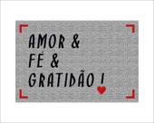 Tapete Capacho Amor Fé Gratidão
