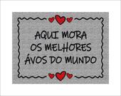 Tapete Capacho Aqui Mora os Melhores Avós do Mundo