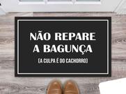 Tapete Capacho Decorativo Entrada Porta Sala Não repare a bagunça a culpa é do cachorro Colorido