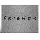 Tapete Capacho Decorativo Friends
