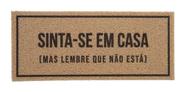 Tapete capacho decorativo vinil long 2.0 sinta se em casa 30cm x 70cm - KAPAZI