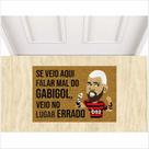 Tapete capacho decorção, se veio falar mal do gabigol.