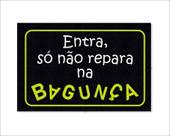 Tapete Capacho Entra Só Não Repara na Bagunça