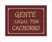 Tapete Capacho Gente Legal Tem Cachorro