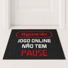 Tapete Capacho Jogo Online Não Tem Pause 60x40 Gamer Casa Tapete Capacho Jogo Online Não Tem Pause 60x40 Gamer Casa