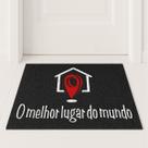 Tapete Capacho MELHOR LUGAR DO MUNDO 60x40 Casa Entrada Apto