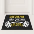 Tapete Capacho NÃO QUEIMAM CALORIAS 60x40 Casa Entrada Apto