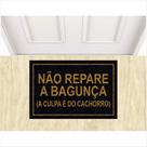Tapete Capacho Não Repare Na Bagunça Para Portas de Entradas