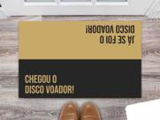 Tapete Capacho Personalizado Divertido Chegou o Disco Voador Tapete Capacho Personalizado Divertido Chegou o Disco Voador