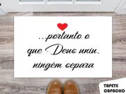Tapete Capacho Personalizado O que Deus Uniu Ninguém Separa Tapete Capacho Personalizado O que Deus Uniu Ninguém Separa