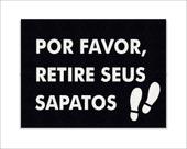 Tapete Capacho Por Favor Retire Seus Sapatos Tapete Capacho Por Favor Retire Seus Sapatos
