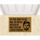 Tapete capacho se veio falar mal do messi, medida porta para sala, quarto, banheiro. Tapete capacho se veio falar mal do messi, medida porta para sala, quarto, banheiro.