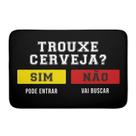 Tapete de Porta Personalizada Trouxe Cerveja Emborrachada